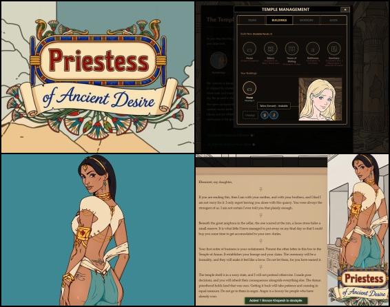 Welcome to an atmospheric life simulation set in Ancient Egypt! You play as a young priestess balancing worldly pleasures with sacred responsibilities. It is up to you to decide what kind of person she becomes. Will she embrace moderation and spiritual devotion, or pursue a path of indulgence and temptation? Beyond personal choices, you'll become entangled in the political and religious intrigues of Thebes in 1180 BC. Study ancient Egyptian literature, shape your destiny, and decide whether you will become the Bride of Osiris or follow a path of a slut. Every choice affects both body and soul. Can you satisfy the gods without losing yourself? Welcome to an atmospheric life simulation set in Ancient Egypt! You play as a young priestess balancing worldly pleasures with sacred responsibilities. It is up to you to decide what kind of person she becomes. Will she embrace moderation and spiritual devotion, or pursue a path of indulgence and temptation? Beyond personal choices, you'll become entangled in the political and religious intrigues of Thebes in 1180 BC. Study ancient Egyptian literature, shape your destiny, and decide whether you will become the Bride of Osiris or follow a path of a slut. Every choice affects both body and soul. Can you satisfy the gods without losing yourself?