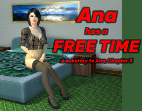 Ana Free Time - This game is a sub-story from the bigger game, Ana: Ch.3 - Milf Unlimited. The mind is usually idle during free time and that's when it begins to fantasize. Anna happens to be in her office and for once in a very long time, she has some free time to spare. She is always horny but lacks the time to actualize her fantasies. Now she is free and has to decide how she will spend her day. Knowing how her blood runs hot, she will definitely be on the hunt for some fucktoy. Question is, who will be lucky enough to fuck Ana's thirsty pussy?