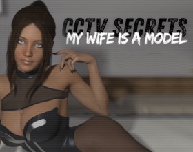 CCTV SECRETS My Wife Is A Model - You and your wife have been married for about five years, though you’ve known each other much longer. You both come from a small town, with no money or connections, but you’ve finally managed to buy your first home. In a couple of weeks, you both start working. You work as a programmer, and your sexy wife has decided to try her hand at the modeling business. You find it quite dubious; who knows what temptations she’ll face there. She promises that she’ll only pose in modest outfits for the covers of fashion magazines. But do you really believe that? Find out what your wife is truly hiding from you! Start the game right now.