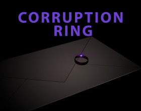 Corruption Ring - This is a game about a 25-year-old guy who has hit rock bottom. He lost everything and has been living in a box on the street for six months. One day, he receives a ring that fulfills his every wish. His whole life is about to change, and he will receive everything he has always dreamed of - power, wealth and his own harem.