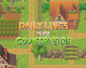 Daily Lives of My Countryside [v 0.2.9.1] - Take the role of a guy who's going back to the countryside where he used to spend lot of his time in childhood. Meet your Aunt Daisy, your mom's sister. She's happy to see you and will make your feel like home. But you'll face lots of inner sexual challenges during your stay with all female characters you meet.