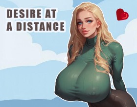 Desire at a Distance - When a couple is separated by kilometers, only messages remain. And maybe some hot photos too! The husband leaves for a long business trip, leaving behind the house, daily life, and his beautiful wife. But technology erases distance, and you continue communicating, talking about everything from everyday details to the most secret desires. In this game, you can choose the right replies: tender confessions or bold provocations. Exchange photos, but stay extremely careful, every step matters here. Will you be able to feel chemistry, romance, and passion at a distance? Now it’s your challenge. The game is still in development, but it already features several story paths, and your choices fully determine how the story unfolds. So, how far are you willing to go?