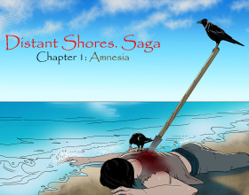 Distant Shores. Saga [v 0.6.6] - After a severe head injury, the main character of the game lost her memory. She was sheltered by a local witch. Now the main character is trying to find out who she is and what happened to her. Communicating with various characters, she overcomes many obstacles to find at least some clues about what to do next in this dangerous place. Make your choice carefully, as it can save lives or lead to the death of some characters.