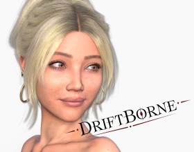 Driftborne - What do you do when the last thread keeping you connected to a normal life suddenly gets cut by some ancient power nobody even remembers anymore? Abandoned by everyone, left for dead, now you gotta gather whatever few people actually give a damn and can help you get back on your feet. They've cornered you, taken everything, so you basically have to rebuild your life from scratch. What evil forces are trying to break you? And why do you? Dive into this weird, creepy, thrilling porn adventure where dark fantasies rise to the surface! Passionate, beautiful women will be all around you, and mind-blowing fuck awaits!