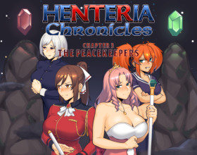 Henteria Chronicles Ch. 3: The Peacekeepers [Update 12]