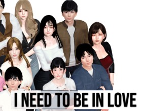 I Need to Be in Love - You move to the cozy town of Moon Town, leaving your old life behind. Your parents are gone, your money is almost gone, and your future is uncertain. Now it is entirely up to you what your next chapter will become! Are you ready to grow up and take control of your destiny? Explore the city, improve your skills, train, find work, and slowly build a new life from scratch. Meet local women, charm them, seduce them, or simply use them to achieve your own goals. The choice is yours. What kind of life will you pursue — one of power, wealth, or pleasure? Conquer this city and make your wildest fantasies come true!