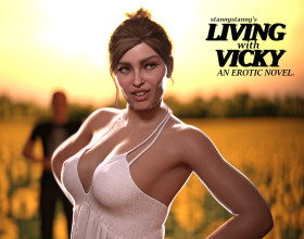 Living with Vicky [v 0.6] - You've packed all your things and are ready to move into a new house with your mom. After long and difficult proceedings, your parents have finally divorced, and you can start a new life in a new place without your father. From now on, all events will happen based on your choice. This will be a great opportunity for you to bond with your mother, or you will change the game and become more than just a son to her.