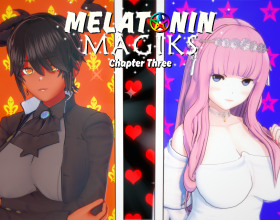 Melatonin Magiks Ch.3 - Before you start, enter information about past parts of the game. This time you find yourself in a dream again, where adventures with beautiful girls await you. You will find a lot of new and attractive characters with whom you have to start a relationship. Adapt to this strange world and enjoy the adventure.