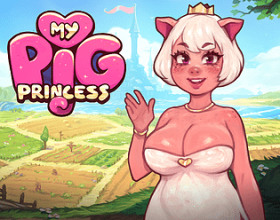 My Pig Princess [v 0.7.0]