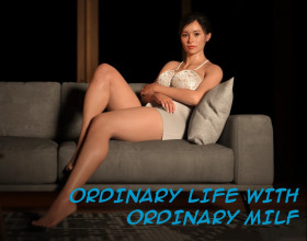 Ordinary Life with Ordinary MILF - Another pandemic has spread widely throughout the world, and governments have imposed the largest quarantine in human history. Robots have replaced the workforce and drones are delivering goods. Only ten years later the situation began to become clearer, and this became the beginning of the usual story about one guy who was adopted by a sexy mommy. Find out what they are doing while they are at home.