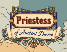 Priestess of Ancient Desire - Welcome to an atmospheric life simulation set in Ancient Egypt! You play as a young priestess balancing worldly pleasures with sacred responsibilities. It is up to you to decide what kind of person she becomes. Will she embrace moderation and spiritual devotion, or pursue a path of indulgence and temptation? Beyond personal choices, you'll become entangled in the political and religious intrigues of Thebes in 1180 BC. Study ancient Egyptian literature, shape your destiny, and decide whether you will become the Bride of Osiris or follow a path of a slut. Every choice affects both body and soul. Can you satisfy the gods without losing yourself? Priestess of Ancient Desire - Welcome to an atmospheric life simulation set in Ancient Egypt! You play as a young priestess balancing worldly pleasures with sacred responsibilities. It is up to you to decide what kind of person she becomes. Will she embrace moderation and spiritual devotion, or pursue a path of indulgence and temptation? Beyond personal choices, you'll become entangled in the political and religious intrigues of Thebes in 1180 BC. Study ancient Egyptian literature, shape your destiny, and decide whether you will become the Bride of Osiris or follow a path of a slut. Every choice affects both body and soul. Can you satisfy the gods without losing yourself?