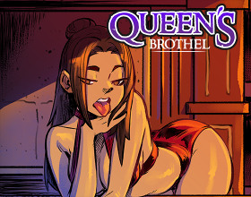 Queen's Brothel [v 1.1.0] - You'll play as Queen (girl's name) and your task is to run your own brothel. You have to attract new clients by completing multiple quests. Each such competition will upgrade your body parts and give you an opportunity to get more clients.