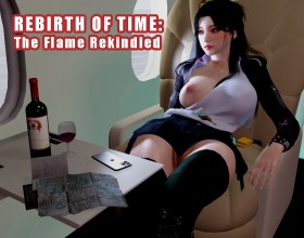 Rebirth of Time: The Flame Rekindled - You play as the head of a powerful biotechnology corporation. One day, your own brother and business partner betrays and murders you. But death is not the end. Instead, it marks the beginning of a new life surrounded by beautiful women. Your fate is now controlled by a secret admirer, a sexy doctor who sends your consciousness back into the past. You are given a second chance. You begin a new life as a student at the prestigious Qingming Academy. A thrilling journey awaits, filled with hot dates with seductive classmates, horny professors, and depraved high-society women. You can grow closer to each of them and fuck them, that’s what they all are waiting for!