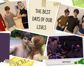 The Best Days of Our Lives [v 0.5]