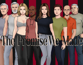 The Promise We Made - This is a dating simulation game where you play as a girl named Emma. She adores her boyfriend Nick and wants to connect her life with him, but it just so happens that they have to separate for a long period of time. Emma tries different ways to pass the time while waiting for her lover. Find out whether she will remain faithful to her boyfriend or will not resist and succumb to temptation.