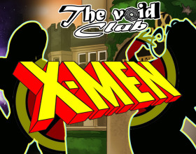 The Void Club Ch.30 - X-men - This is the 30th episode of the game. This time, we will be going to the X-Men universe where you will bump into and interact with a lot of well known characters like the eccentric Raven (aka Mystique), Emma Frost, Kitty, Storm and so many others. In the game, these heroines are hotter like never before. Their sexy bodies will have you drooling and wishing that you could fuck and mark them as your own. You will be playing as a superhero and together with these sexy babes you will have the best superhero adventures. Expect to see locations and scenaries from the X-Men movie. Enjoy!
