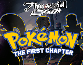 The Void Club Ch.5 2.0 - Pokemon