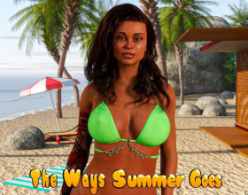 The Ways Summer Goes - This game features the life of our two main characters whose lives are pretty much intertwined in one day. Our heroine is a sexy lonely girl called Jennifer. She works for a well-known company where she will meet the second main character. His name is Arthur and he is pretty ambitious. He happens to be appointed as the new CEO of the same company Jennifer works for. Of course there's a budding romance between the two of them. They will be fucking like two sex-starved monsters in no time. Ensure you make informed decisions because it will determine how the game turns.