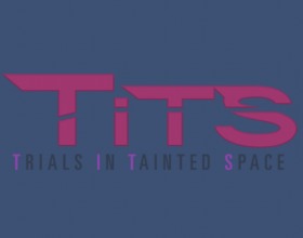 Trials in Tainted Space [v 0.9.014]