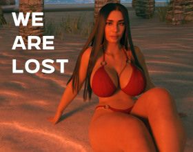 We Are Lost [v 0.4.1] - Before you start the game, choose the character you will play for. The main character and a group of friends go to an expensive resort. All this is free, since the girlfriend of the main character won in one competition. A group of friends does not even suspect what all this will lead to and what is on the mind of the corporation that paid for this luxurious vacation.