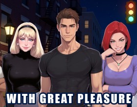 With Great Pleasure - What if Spider-Man’s biggest problem wasn’t villains, but his own dark desires? Dive into this fun visual novel inspired by the Spider-Man universe. Explore Peter Parker’s complex relationships with various girls, make tough decisions, and feel what it means to live the tough life of a superhero, dealing with the tension that comes with life behind the mask. Will you be able to balance your personal life and responsibilities? Your choices will determine the fate of the hero and those dear to him. Get ready for incredible fuck with the most beautiful girls in the city, who are ready to suck your dick and have sex all night long! Take this chance and enjoy their wet pussies. With Great Pleasure - What if Spider-Man’s biggest problem wasn’t villains, but his own dark desires? Dive into this fun visual novel inspired by the Spider-Man universe. Explore Peter Parker’s complex relationships with various girls, make tough decisions, and feel what it means to live the tough life of a superhero, dealing with the tension that comes with life behind the mask. Will you be able to balance your personal life and responsibilities? Your choices will determine the fate of the hero and those dear to him. Get ready for incredible fuck with the most beautiful girls in the city, who are ready to suck your dick and have sex all night long! Take this chance and enjoy their wet pussies.