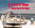 A Series of Changes Ch.2