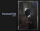 Fractured Veil
