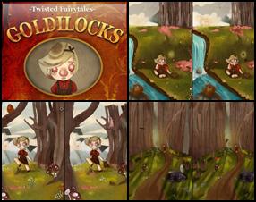 Join Goldilocks as she loots a house that is not her own in this Twisted Fairytale. Will the three bears scare her away? Find the differences, enjoy the story, and find out if the traditional ending holds true! Use mouse to click on the differences.