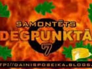 Samontēts degpunktā 7 - 1 