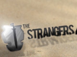The Strangers pt. 4 - 2 