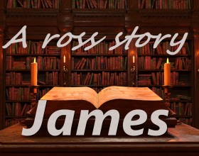 A Ross Story: James