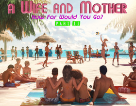 A Wife and Mother Part 2 [v 0.175]
