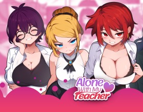 Alone with My Teacher - You play as a guy named Fran, who lives with his mom. You’re 18, in your senior year of high school, and living a pretty ordinary life, just like all your peers. Every day is the same, and you're getting tired of it. You’re happy that it’s your last year in high school, hoping for some changes in your life. But today is an unusual day. You need to track down Professor Ruby and invite her over to your house for dinner. She’s helped you a lot with your studies recently, so your family wants to thank her. But you don’t know yet that the naughty Ruby eats chocolate with an exciting substance!
