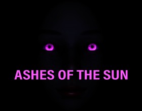 Ashes of the Sun - This game takes you into a post-apocalyptic world where the sun has vanished and chaos reigns. You play as the main hero, whose choices determine not only survival but also relationships with other characters. At first, it might seem like there’s no real danger, but horrors beyond imagination lie ahead. Every decision you make shapes who you become, who you trust, and what ending awaits you. It’s a story of hope, fear, and desire that burns even when the sun is long gone. Talk to beautiful women, flirt, and seduce. You might even manage to have hot fuck with each of them! So hey, maybe it’s not all that bad.