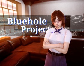 BlueHole Project - One day, while walking through a park, you meet a frightened girl who is desperately trying to escape from a mysterious pursuer. Without thinking twice, you offer her a safe place in your home. From that moment, your life begins to change very quickly. Soon you are surrounded by several very different girls, and each of them has her own secrets. There is the mysterious stranger, a new friend, your childhood friend whom you meet again after many years, and your sister. Every beautiful girl has her own story and hidden desires. Spend time with them, get closer to them, and use all your seduction skills. You can talk with them, flirt, enjoy their company, and have hot sex together!