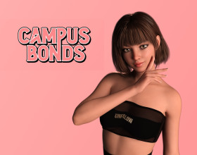 Campus Bonds - Alex lived with his father, but he had big dreams of changing everything. Therefore, he applied to the university and, to his surprise, he enrolled! The main character leaves his father and returns to study in his hometown. He is full of hopes to discover a new world, meet new friends, and also fuck a lot. It’s up to you how Alex's story will develop.