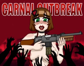 Carnal Outbreak