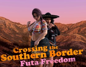Crossing the Southern Border: Futa Freedom