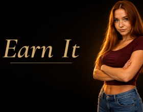 Earn It - Once, you had big dreams, athletic achievements, and confidence in the future. But the years are not kind to anyone! A failed startup, family problems, and a marriage falling apart force you to make some serious changes in your life. Now it’s up to you to decide what the future holds for the main character! Try to rebuild your relationship with your wife, regain her trust, and put your family back together. But there’s another path. You can give in to the temptations of the big city, meeting new people and discovering a world of wild sex! Get a job at a promising IT company, climb the career ladder, and gradually uncover the secrets hiding behind its successful facade. Become a true alpha and take control of everything!
