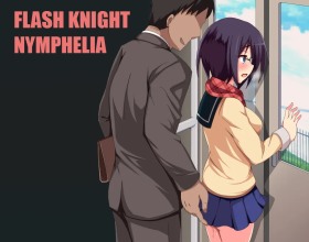 Flash Knight Nymphelia - This is the story of an ordinary girl who fights evil using perversion as her weapon! One day, the heroine Fumika witnesses her friend being kidnapped by a mysterious organization. From that moment on, she becomes Nymphelia, a magical heroine who turns embarrassment into incredible power. The more her costume is damaged during battles against spies and monsters, the stronger she becomes. However, that power comes at a cost. If she loses, the villains will humiliate and fuck her. To avoid becoming their victim, she ventures into the city to train and build up her power. Perverts on trains, cosplay cafés, embarrassing encounters, and bizarre requests from classmates await her on this unusual journey.