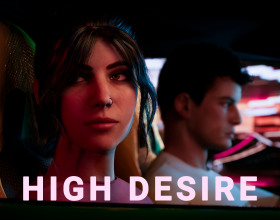 High Desire - You always dreamed of becoming a professional racer, but instead, you found yourself involved in the world of illegal street races. You crave recognition and awards, but the more popular you become, the harder it is to waste time on relationships. Now you  have difficulties with women. An exciting story awaits you, where you need to make a difficult choice, the outcome of the game depends on it.
