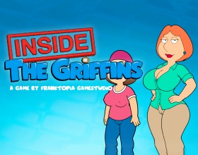 Inside The Griffins - Ever wanted to live in Quahog as Chris Griffin? Well, now’s your chance! Stewie has hired you to take Chris’s place, and he’s the only one who knows your true identity. Customize your look, blend in with the Griffin family, and brace yourself for absolute mayhem! Meg, Jillian, Lois, and plenty of other familiar faces are waiting for you, along with all the temptation and wild porn scenes you’d never see in the show. Explore the Griffin home and the streets of Quahog, attend college, plan your daily routine, earn money, hang out at The Drunken Clam, and get closer to the girls. The better you get along with each of them, the more opportunities you’ll unlock!