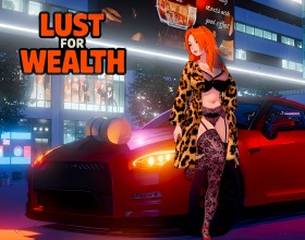 Lust for Wealth - Welcome to an intense yet tantalizing porn game about forbidden desires, loss, and ambition. You play as a confident, experienced woman who once lived in luxury with a wealthy young lover. Expensive gifts, carefree days, and passionate sex, but fairy tales can't last forever. Catching him cheating, she left with nothing. Now she has to start a new life from scratch. At first, it's a modest job at a small shop with no real prospects. But ambition and the desire for more gradually push her down a more profitable yet dangerous path. She decides to become an elite prostitute! Will she succeed in this line of work?