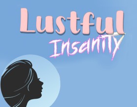 Lustful Insanity - In this game, you play as a customizable female character in her final year of school and faces the looming threat of expulsion. Surrounded by attractive men and women, you'll have to guide her through a world full of temptation. It's up to you to balance her needs and desires while keeping her on track to avoid distractions. Will she give in to the pressure, or can you help her stay focused and finish the year? Explore her journey, make decisions that shape her future, and see how the story unfolds. What makes this game unique is its use of high-quality videos with sound, rather than GIFs, for a truly immersive experience.