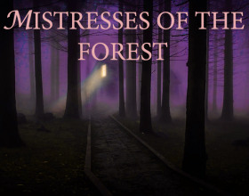 Mistresses of the Forest [Ch.4]