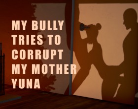 My Bully Tries to Corrupt My Mother Yuna