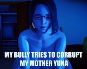 My Bully Tries to Corrupt My Mother Yuna Ep.3.6