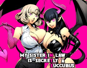 My Sister-in-Law is Secretly a Succubus - You're married to Ava, a cheerful, caring, and dominant woman whose playful strictness and gentle control keep you constantly walking the line. But one day you find out her stepsister Alison is actually a corrupt succubus who seduces guys and drains their souls during sex. One night you watch Alison do her thing, but instead of exposing her, you make a dangerous deal. You'll keep her secret if she helps turn Ava into a naughty slut. Alison agrees, and from that moment, the real fun begins! Watch your wife slowly get corrupted and get maximum pleasure from it. What new fetishes will you introduce her to?