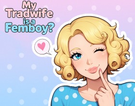 My Tradwife Is a Femboy? - You play as the influential vice president of Stunks Trading. After a series of disastrous investments, your company is on the brink of collapse. Then, seemingly out of nowhere, a lifeline appears. You are offered a deal that promises to solve all your problems. There’s just one catch: you must marry the heiress of Anemaryn Capital. She appears to be the perfect traditional wife, wearing 1950s-style dresses, vintage hairstyles, and possessing a deep passion for old-fashioned recipes. But after the wedding, you uncover a shocking secret. Your seemingly perfect tradwife is actually a femboy! What will you do? Run away? Or embrace new experiences and enjoy the adventure?