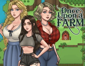Once Upon a Farm - You play as William Shepard, a young country boy whose new life on Morgan Farm is just beginning! And who knows what kind of sexy surprises and new encounters await him. Meet the people who live on the farm, explore the surrounding area, help out with everyday chores, and gradually get to know the people around you. Every day can bring something new! Talk to the locals, build relationships, take part in different events, and watch as your life on the farm slowly begins to change. Your decisions will shape how the story unfolds and affect your relationships with the people around you. Every choice can open up new opportunities or take the story in a completely unexpected direction. Make your choices and discover where they lead!